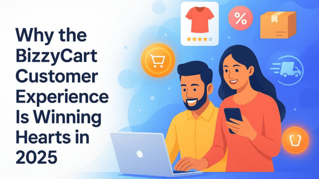 BizzyCart Customer Experience